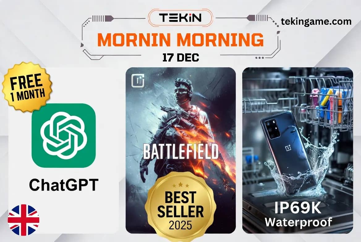 Tekin Morning: OpenAI's Free Trial Counter-Attack, Battlefield 6 Reclaims the Throne, and the Dishwasher-Safe Flagship (Dec 17 Analysis)